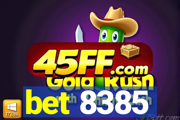 bet 8385
